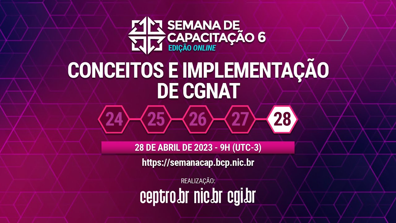 [#SemanaCap 6] Curso - Conceitos e implementação de CGNAT