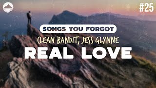 Clean Bandit - Real Love (feat. Jess Glynne) | Lyrics
