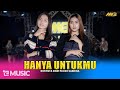 ROSYNTA DEWI FEAT DIKE SABRINA HANYA UNTUKMU Ft BINTANG FORTUNA Official Music Video