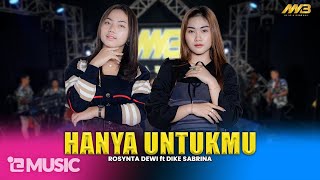 Download lagu ROSYNTA DEWI FEAT DIKE SABRINA - HANYA UNTUKMU Ft.BINTANG FORTUNA mp3 Download lagu ROSYNTA DEWI FEAT DIKE SABRINA - HANYA UNTUKMU Ft.BINTANG FORTUNA mp3