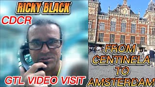 FROM THE PRISON DAYROOM TO AMSTERDAM BY GTL VIDEO VISIT - MEET RICKY BLACK - HALLS CYA PRISON