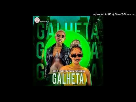 Mary Lele feat. Samara Panamera - Galheta