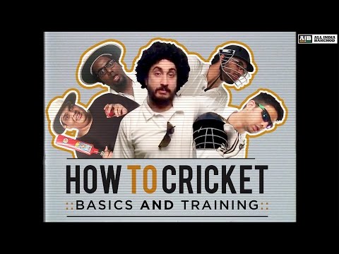 AIB and Jus Reign : How To Cricket Basics and Training