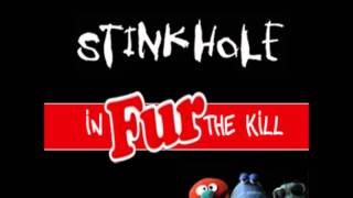 Stinkhole - In Fur The Kill