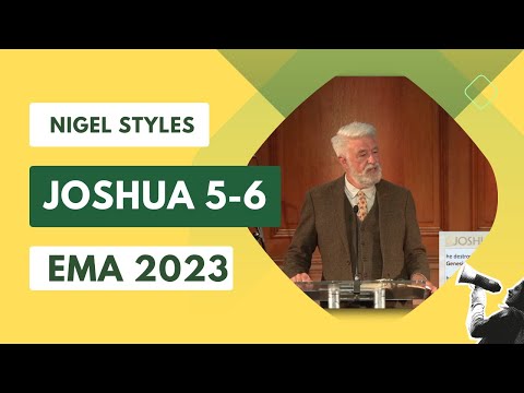 EMA 2023: Nigel Styles - Joshua 5-6