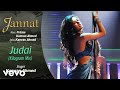 Pritam Judai Kilogram Best Mix Song Jannat Emraan Hashmi Sonal Chauhan Kamran Ahmed