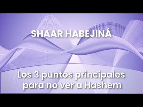 3 - Los 3 puntos principales  para no ver a Hashem