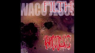 Waco Jesus - Blast You In The Face With My Semen, Blast You In The Face With My Fist