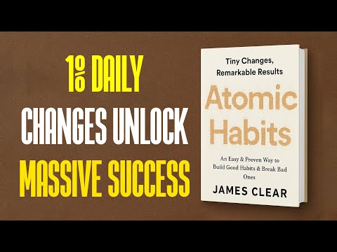 Atomic Habits: Build Unstoppable Habits & Transform Your Life