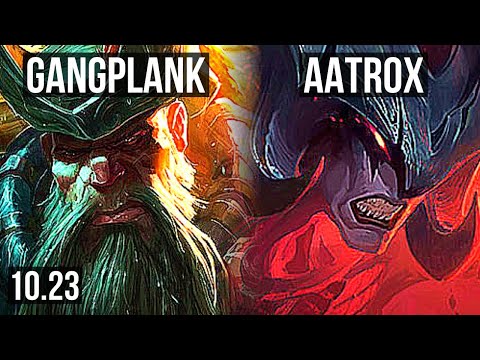 GANGPLANK vs AATROX (TOP) (DEFEAT) | 3/0/3, 1.4M mastery, 600+ games | KR Diamond | v10.23