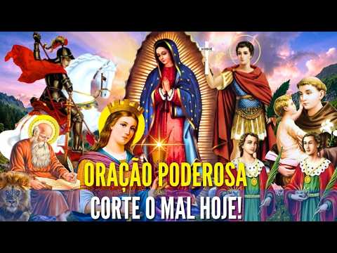 CORTE o MAL AGORA! ORAÇÃO de SÃO JORGE SANTO ANTÔNIO e SANTA BÁRBARA CONTRA INVEJA e INIMIGOS