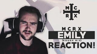 MCRX | Emily (Rough Mix) | Reaction!