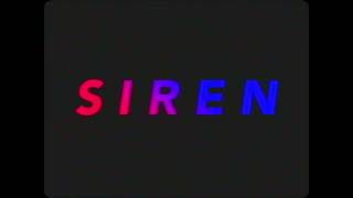 SIREN Trailer