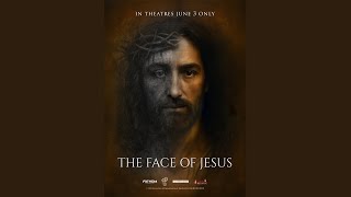 The Face of Jesus (2025) Video