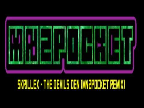 Skrillex - The Devils Den FT. Wolfgang Gartner (MN2POCKET Remix)