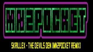 Skrillex - The Devils Den FT. Wolfgang Gartner (MN2POCKET Remix)