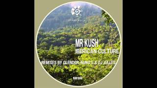 Mr Kush - Iberican Culture (Niraya World)