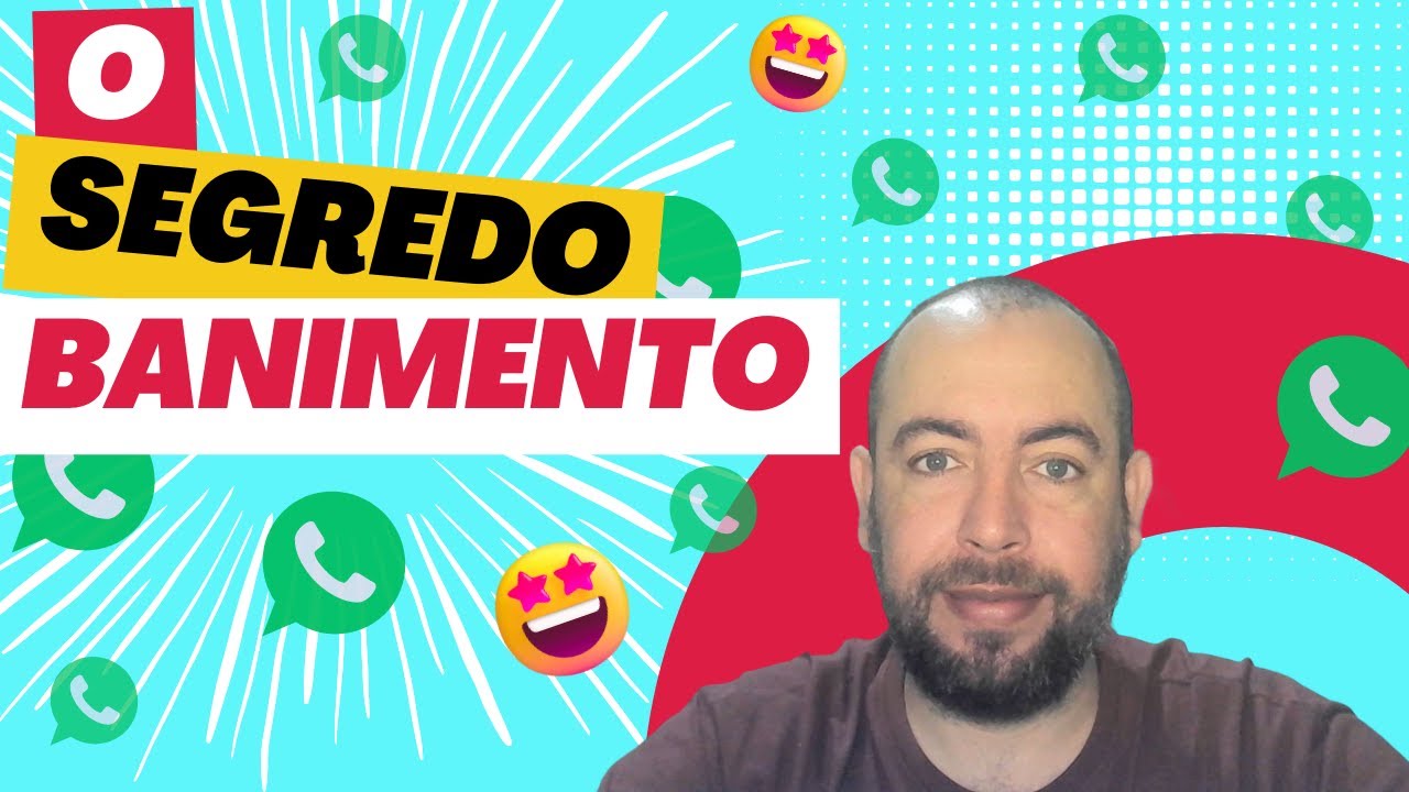 [REVELADO] O SEGREDO QUE O WHATSAPP NÃO QUER QUE VC SAIBA SOBRE BANIMENTO
