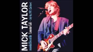 Mick Taylor Lonestar Cafe 1987 - 4 Blues in the morning