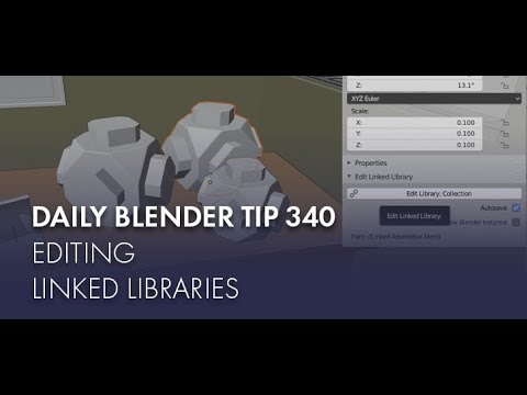 Daily Blender Tip 340 - Editing Linked Assets (Blender 2.8)