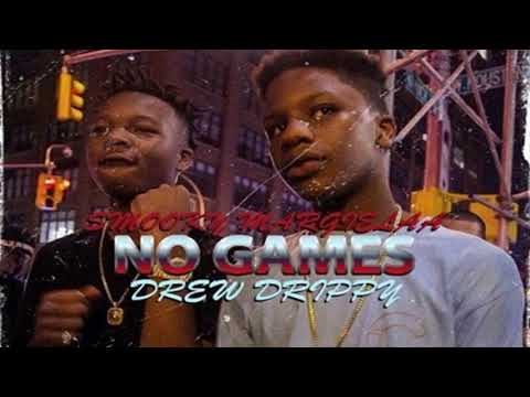 Smooky MarGielaa - No Games Ft. Drew Drippy
