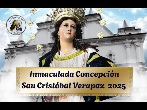 Solemne cortejo de la Inmaculada Concepción en San Cristóbal Alta Verapaz – 7 de diciembre 2025