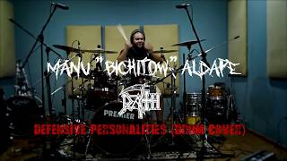 MANU ALDAPE,Death Defensive Personalities (drum cover)