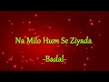 [HINDI] || Na Milo Hum Se Ziyada || Badal || Bobby Deol, Rani Mukerji,