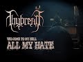 Welcome to my hell/All my Hate