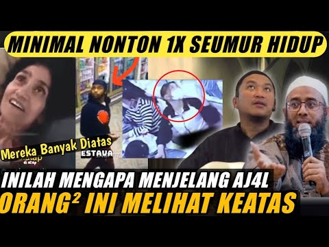 MERINDING‼️Hanya Islam Yg Bisa Jelaskan,Mengapa Mereka Selalu Melihat Keatas,Sebelum Aj4L Menjemput