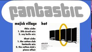 Majick Village - Hot (The Cotton Club's Piano Affair) [HQ] (2/4)