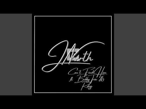 Can't Find Him (feat. Bobby Trixx & RDOG)