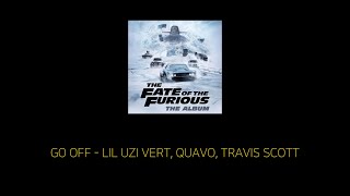 Go Off - Lil Uzi Vert, Quavo, Travis Scott[가사/자막/해석/번역]