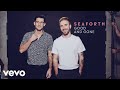Seaforth - Good and Gone (Audio)