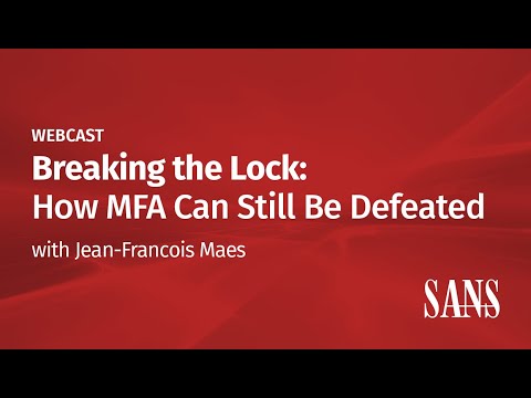 Breaking the Lock: How MFA Can Still Be Defeated