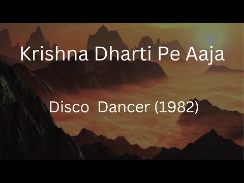 Krishna Dharti Pe Aaja | Disco Dancer, Nandu Bhende, Bappi Lahiri, Anjaan, Mithun Chakraborty