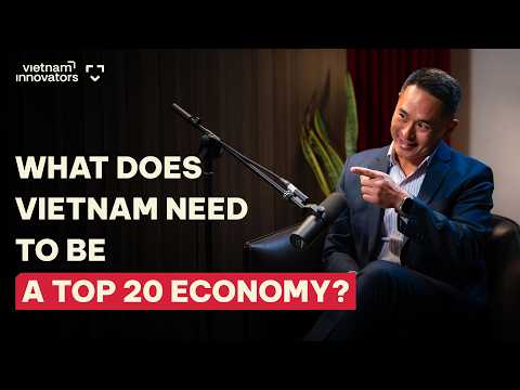 Investing Expert: What does Vietnam need to become top 20 economy? | EP 378