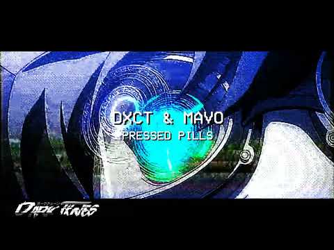 DXCT x MAVO - PRESSED PILLS (PROD. CANSINO)