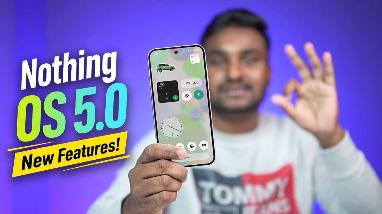 Nothing OS 5.0 - Android 17 😱10+ New Features🚀!