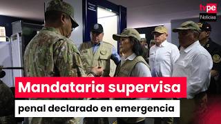 Presidenta Keiko Fujimori inspecciona penal El Milagro en Trujillo