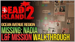 Missing: Nadia Dead Island 2