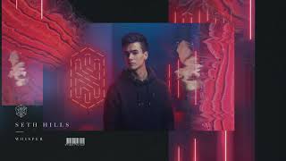 Seth Hills - Whisper