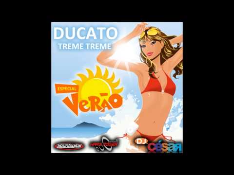 Ducato Treme Treme Esp.Verão - Dj César