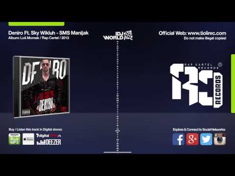 Deniro Ft Sky Wikluh - Sms Manijak
