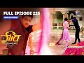 FULL EPISODE 226 Arjun Ne Di Anvesha Ko Dhamki Geet Hui Sabse Parayi गीत हुई सबस�