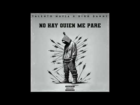 Talento Mafia Y Bigg Danny - No Hay Quien Me Pare (Audio Oficial) @Biggdannymusic