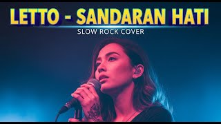 Download lagu 😭 LETTO - SANDARAN HATI | Slow Rock Cover | Versi Cewek Paling Nyesek Ke Hati ✨ mp3