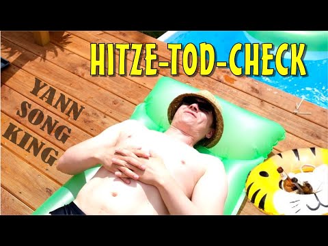 Yann Song King - Hitze-Tod-Check