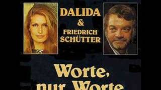 Dalida &amp; Friedrich Schütter - Worte, nur Worte