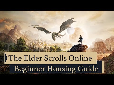 The Elder Scrolls Online | Ultimate Beginner Housing Guide